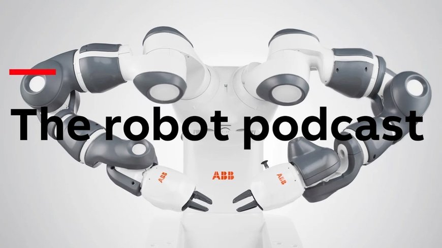ABBのRobot Podcastが第2シーズンとして戻ってきました。ロボットと自動化の世界を探りま